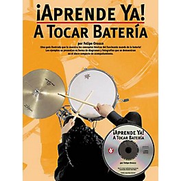 Music Sales Aprende Ya: A Tocar Bateria Music Sales America Series Softcover with CD Written by Felipe Orozco