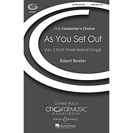 Boosey and Hawkes As You Set Out (No. 2 from Three Festival Songs) CME Conductor's Choice SATB composed by Robert Bowker
