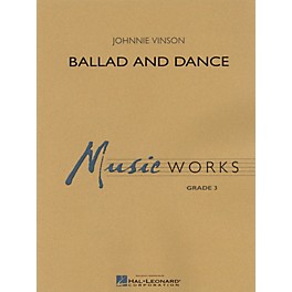 Hal Leonard Ballad and Dance Concert Band Level 3 Composed by Johnnie Vinson