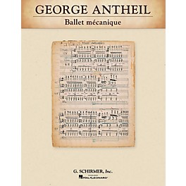 G. Schirmer Ballet mécanique Study Score Series Composed by George Antheil