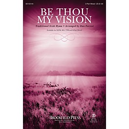 Brookfield Be Thou My Vision 2 Part Mixed arranged by Dan Forrest