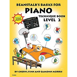 Willis Music Beanstalk's Basics for Piano (Technique Book Book 2) Willis Series Written by Cheryl Finn