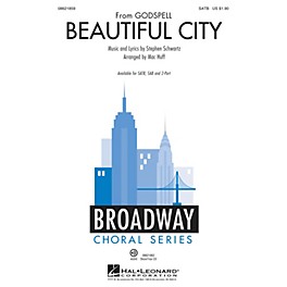Hal Leonard Beautiful City (from Godspell) SAB Arranged by Mac Huff