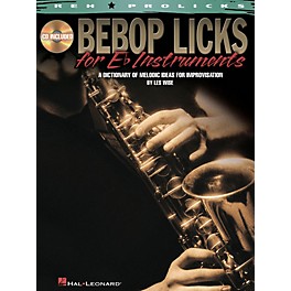 Hal Leonard Bebop Licks for E-Flat Instruments Jazz Instruction Series Softcover with CD Written by Les Wise