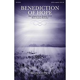 Brookfield Benediction of Hope SATB a cappella composed by Joey Hoelscher