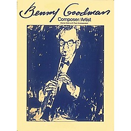 Hal Leonard Benny Goodman - Composer/Artist (Clarinet)