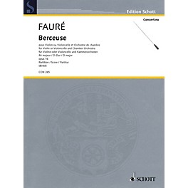 Schott Berceuse in D Major, Op. 16 Schott Series Softcover Composed by Gabriel Fauré Edited by Wolfgang Birtel