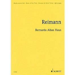 Schott Bernarda Albas Haus (1998/99) (Opera in 3 Acts Study Score) Schott Series Composed by Aribert Reimann