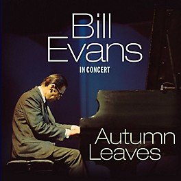 Bill Evans - Autumn Leaves: In Concert