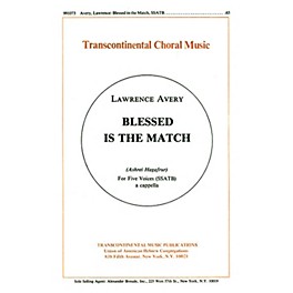 Transcontinental Music Blessed Is The Match (ashrei Hagafrur) SSATB composed by Lawrence Avery