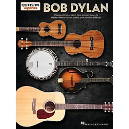 Hal Leonard Bob Dylan Strum Together - Lyrics, Melody Lines, and Chord Frames Songbook