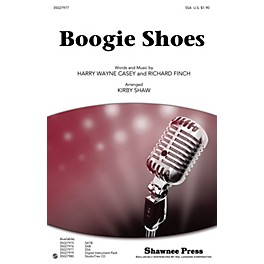 Shawnee Press Boogie Shoes SSA by KC and the Sunshine Band arranged by Kirby Shaw
