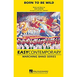 Hal Leonard Born to Be Wild Marching Band Level 2 Arranged by Michael Sweeney