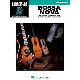 Hal Leonard Bossa Nova - Essential Elements Guitar Ensembles Series