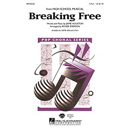 Hal Leonard Breaking Free 2-Part arranged by Roger Emerson