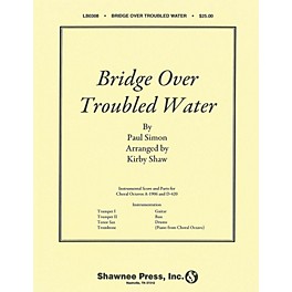 Shawnee Press Bridge over Troubled Water (Show Band) Score & Parts arranged by Kirby Shaw