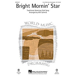Hal Leonard Bright Mornin' Star Any Combination arranged by Will Schmid