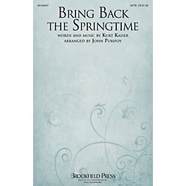 Brookfield Bring Back the Springtime SATB arranged by John Purifoy
