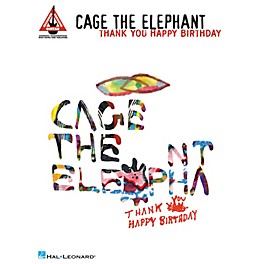 Hal Leonard Cage the Elephant - Thank You, Happy Birthday Guitar Recorded Version Softcover by Cage the Elephant