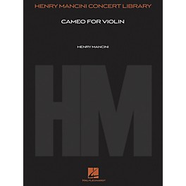 Hal Leonard Cameo for Violin (Score and Parts) Henry Mancini Concert Library Series Composed by Henry Mancini