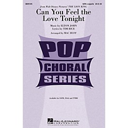 Hal Leonard Can You Feel the Love Tonight (from The Lion King) SATB a cappella arranged by Mac Huff