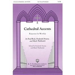 H.T. FitzSimons Company Cathedral Accents (Responses for Worship) SATB arranged by Fred Bock