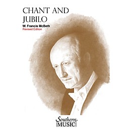 Southern Chant and Jubilo (2nd Edition) Concert Band Level 3 Composed by W. Francis McBeth