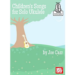 Mel Bay Childrens Songs for Solo Ukulele