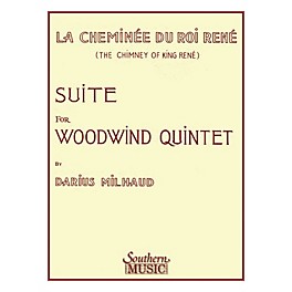Southern Chimney of King Rene (La Cheminee Du Roi Rene) (Woodwind Quintet) Southern Music Series by Darius Milhaud