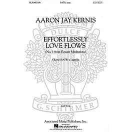 Associated Choral Movements from Ecstatic Meditations (No. 1 - Effortlessly Love Flows) SATB by Aaron Jay Kernis