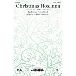 Daybreak Music Christmas Hosanna SATB arranged by Keith Christopher