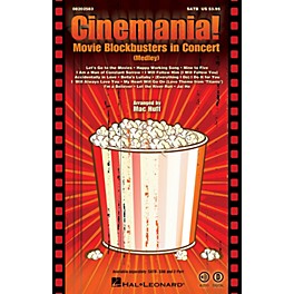 Hal Leonard Cinemania! Movie Blockbusters in Concert (Medley) SATB arranged by Mac Huff