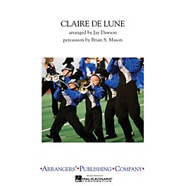 Arrangers Claire de Lune Marching Band Level 3 Arranged by Jay Dawson