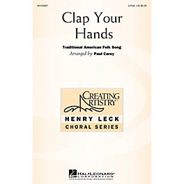 Hal Leonard Clap Your Hands 2-Part arranged by Paul Carey