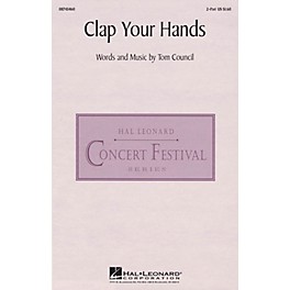 Hal Leonard Clap Your Hands 2-Part composed by Tom Council