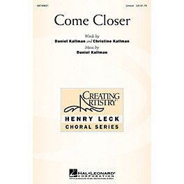 Hal Leonard Come Closer UNIS composed by Daniel Kallman