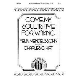 Hinshaw Music Come, My Soul, Tis Time for Waking SATB composed by Felix Mendelssohn