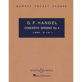 Boosey and Hawkes Concerto Grosso, Op. 6, No. 4 (in A minor) Boosey & Hawkes Scores/Books Series by George Friedrich Handel
