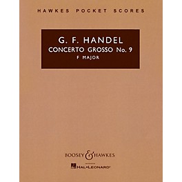 Boosey and Hawkes Concerto Grosso, Op. 6, No. 9 (in F Major) Boosey & Hawkes Scores/Books Series by George Friedrich Handel
