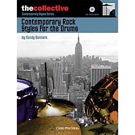 The Collective Contemporary Rock Styles for the Drums Percussion Series Softcover with CD Written by Sandy Gennaro
