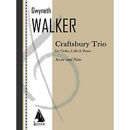 Lauren Keiser Music Publishing Craftsbury Trio (Piano, Violin, Cello) LKM Music Series Composed by Gwyneth Walker