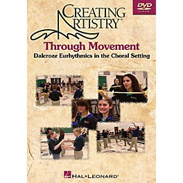 Hal Leonard Creating Artistry Through Movement DVD