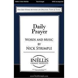 Pavane Daily Prayer (Five Easy Hymn Anthems on Original Texts and Tunes) SATB composed by Nick Strimple