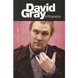 Omnibus David Gray (A Biography New Revised Edition) Omnibus Press Series Softcover