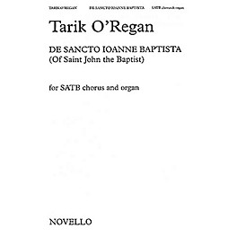 Novello De Sancto Ioanne Baptista SATB Composed by Tarik O'Regan