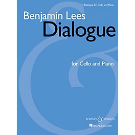 Boosey and Hawkes Dialogue (Cello and Piano) Boosey & Hawkes Chamber Music Series Softcover Composed by Benjamin Lees