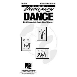 Hal Leonard Dictionary Of Dance - The Ultimate Guide for the Choral Director (Book/DVD)