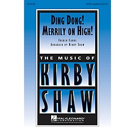 Hal Leonard Ding Dong! Merrily on High! SATB a cappella arranged by Kirby Shaw