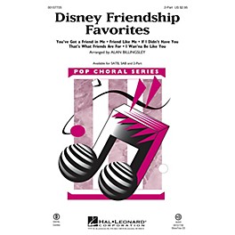 Hal Leonard Disney Friendship Favorites (Medley) 2-Part arranged by Alan Billingsley