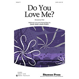 Shawnee Press Do You Love Me? SATB composed by Dave Perry